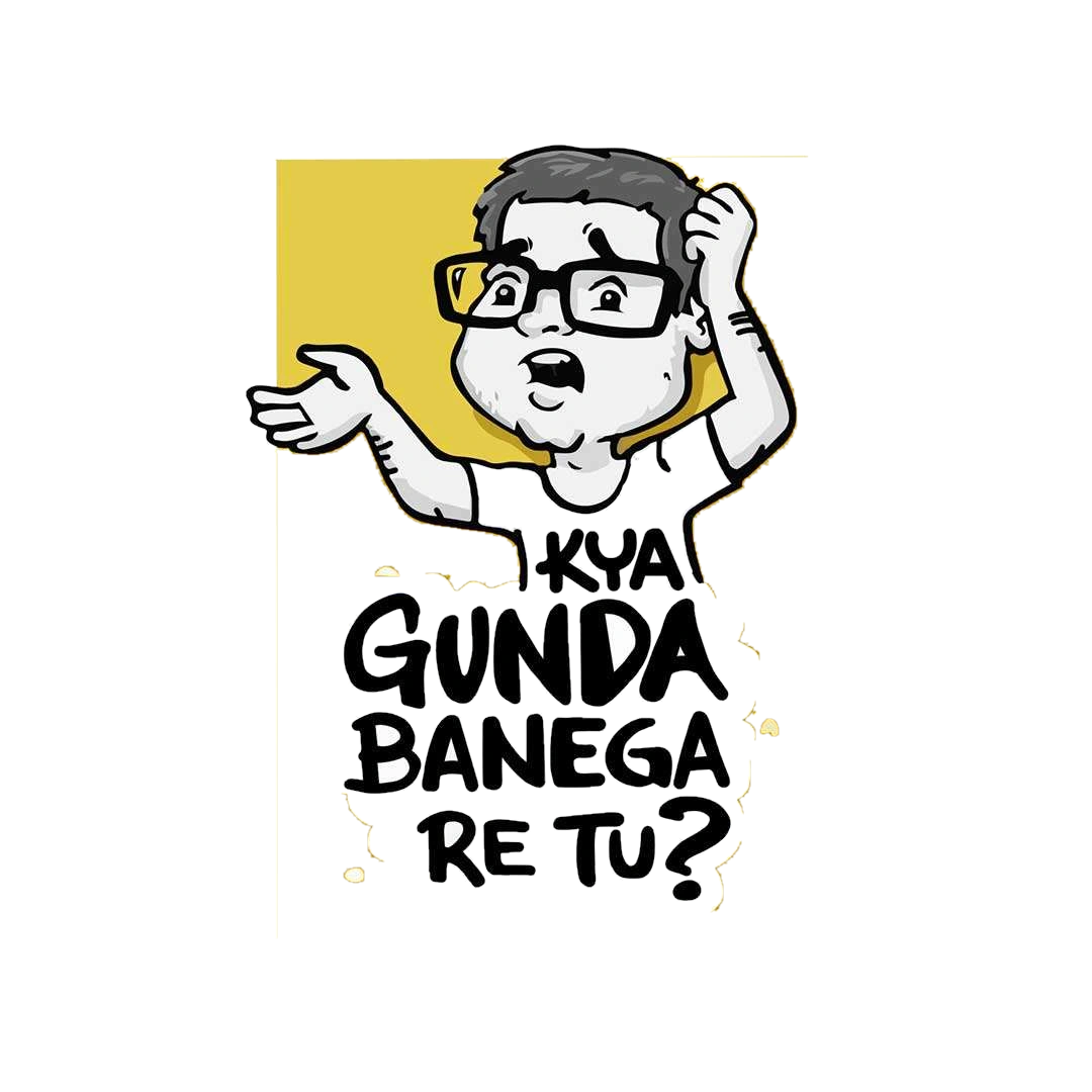 Kya Gunda Banega Re Tu Sticker
